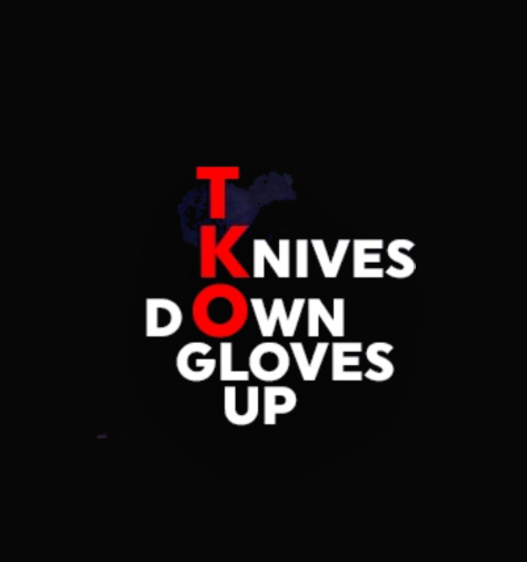 TKO Knives Down Gloves Up slogan